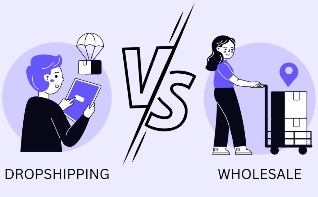 Wholesale vs Drop Shipping