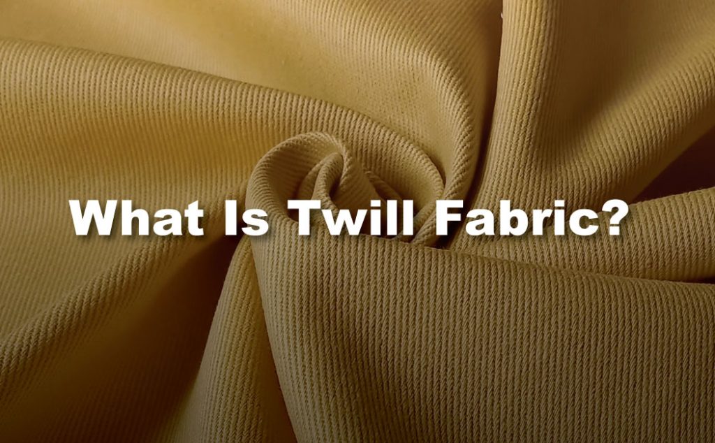 What is Twill Fabric? A Guide To This Long-Lasting Weav.